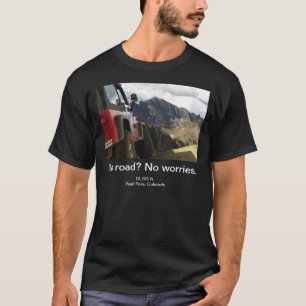 Camiseta Nenhuma estrada - nenhumas preocupações - Colora