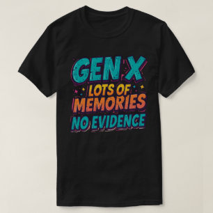 Camiseta Nenhuma evidência Gen X Retro Funny Graphic Design