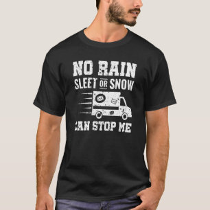 Camiseta Nenhuma Folha De Chuva Ou Neve Pode Me Impedir De
