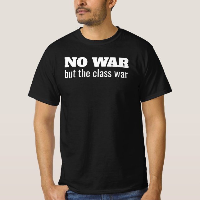Camiseta Nenhuma Guerra Além Da Guerra de Classes (Frente)
