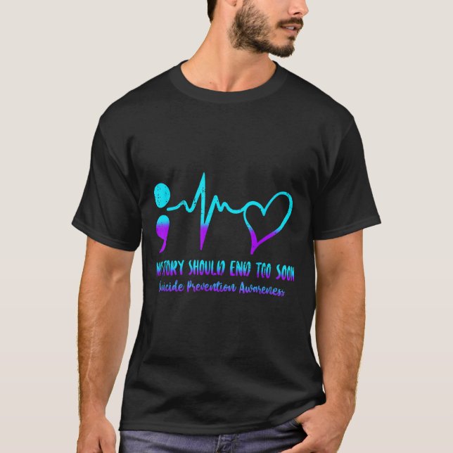 Camiseta Nenhuma História Deve Terminar Muito Cedo Prevençã (Frente)