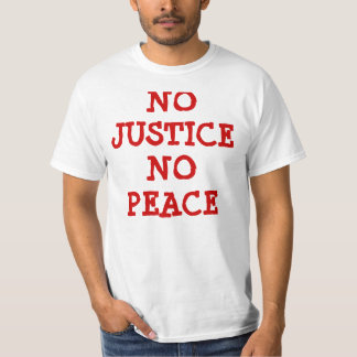 Camiseta Nenhuma justiça nenhuma paz