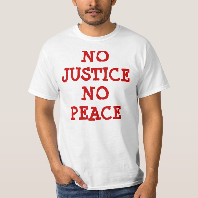 Camiseta Nenhuma justiça nenhuma paz (Frente)