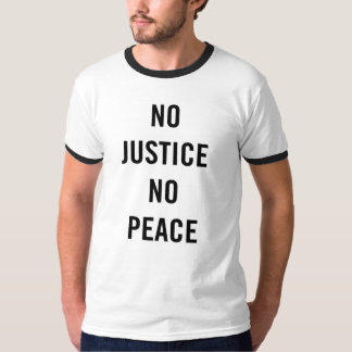 Camiseta Nenhuma justiça, nenhuma paz. A campainha T. dos