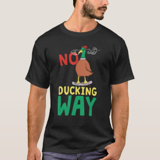 Camiseta Nenhuma Maneira de Pato  Pato