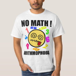 Camiseta Nenhuma matemática! Arithmophobia