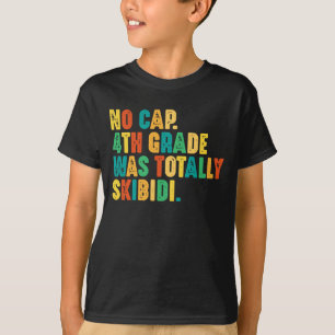 Camiseta Nenhuma mentira, a 4ª série foi totalmente Skibidi