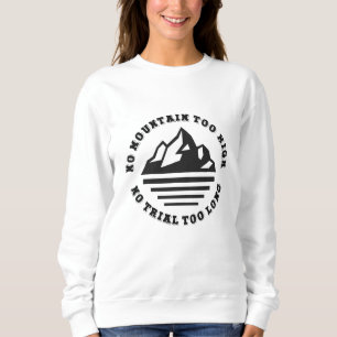 Camiseta Nenhuma montanha alta demais, nenhum trilho longo