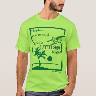 Camiseta Nenhuma mostra de Buffett do lugar…
