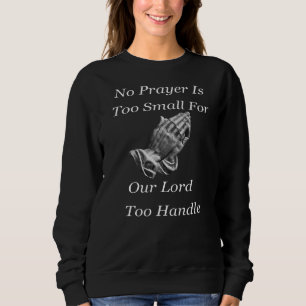 Camiseta Nenhuma Oração É Pequena Demais Para Nosso Senhor 