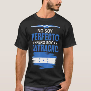 Camiseta Nenhuma Soy Perfecto Pero Soy Catracho Honduras Mã