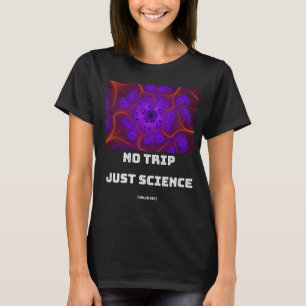 Camiseta Nenhuma Viagem Apenas A Ciência Mandelbrot Julia D