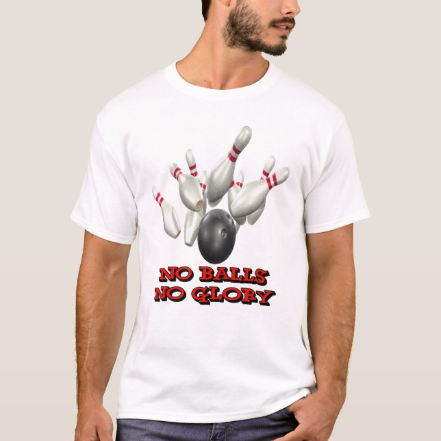 Camiseta Nenhumas bolas nenhuma boliche da glória (Frente)