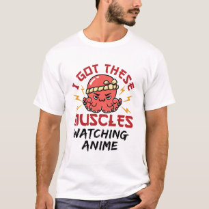 Camiseta Nerd De Anime Eu Tenho Estes Músculos Assistindo A