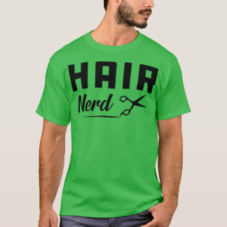Camiseta Nerd de Cabelo de Dresser do Cabelo Hairstylist