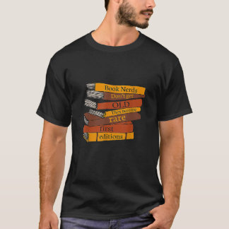 Camiseta Nerd de livros não envelhecem tornam-se raros