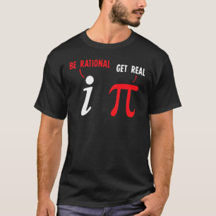 Camiseta Nerd De Matemática Pi Seja Real Obtenha Matemática