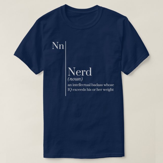 Camiseta Nerd Funny Dictionary Definition Intellect Badass  (Frente do Design)