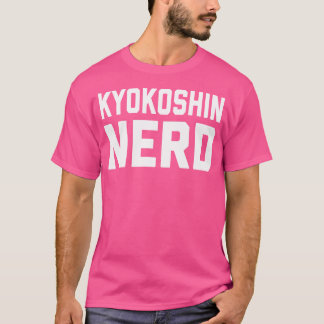 Camiseta Nerd Kyokushin. Engraçado Arte Marcial Japonesa Ka