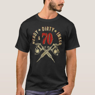 Camiseta Nerdy Dirty Inked & 70 1952 70 Aniversário Tatuage