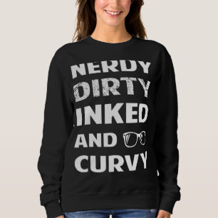 Camiseta Nerdy Dirty Inked Curvy Para Garotas Chubby