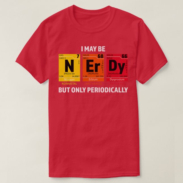Camiseta Nerdy Elements Nerd Science Atom Scientist Chemist (Frente do Design)