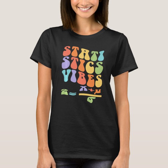 Camiseta Nerdy Groovy Statistics Vibes Professora De Matemá (Frente)