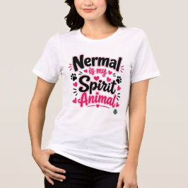 Camiseta NERMAL É MEU ANIMAL ESPIRITUAL _ O Gato Café do Al