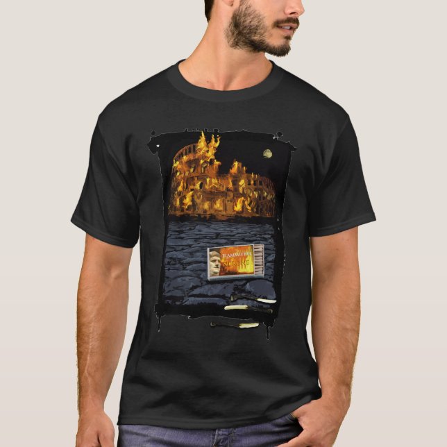 Camiseta Nero queimando Roma, com fósforos... Camisola (Frente)