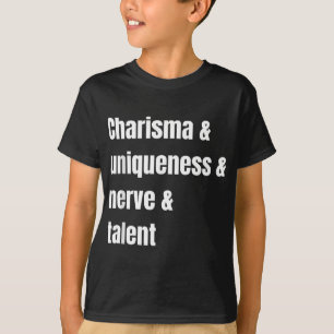 Camiseta Nervoso e talento único do carisma, raça de arrast