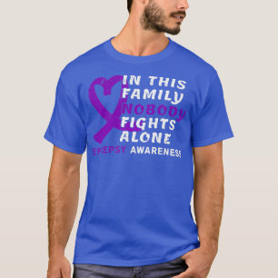 Camiseta Nesta Família Ninguém Luta Sozinha Com A Epilepsia