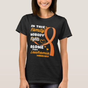 Camiseta Nesta Família Ninguém Luta Sozinha Com A Leucemia