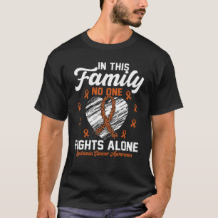 Camiseta Nesta Família Ninguém Luta Sozinha Com A Leucemia