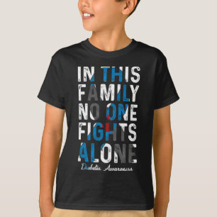 Camiseta Nesta Família Ninguém Luta Sozinha Com O Diabetes