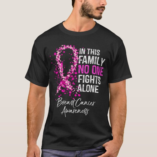 Camiseta Nesta Família Ninguém Luta Sozinho Com O Cancer A (Frente)
