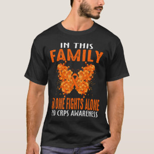 Camiseta Nesta Família Ninguém Luta Sozinho Com O Rsd Crps