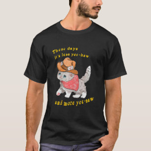 Camiseta Nestes Dias É Menos Yee Haw E Mais Yee Naw Rodeio