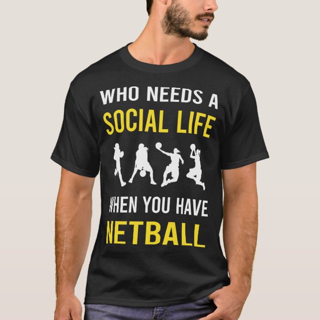 Camiseta Netball da vida social (Frente)