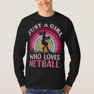 Camiseta Netball Player Vintage Retrai Apenas Uma Menina Qu