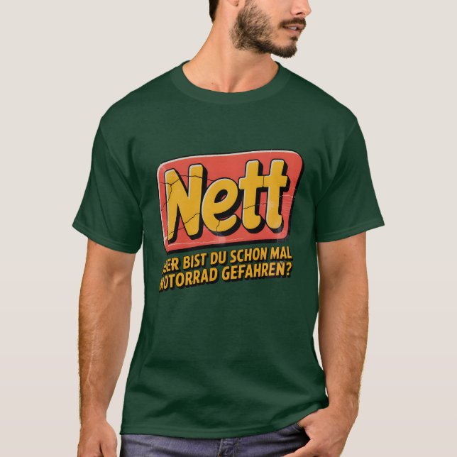 Camiseta Nett ABER BIST DU SCHON MAL MOTORRAD GEFAHREN (Frente)