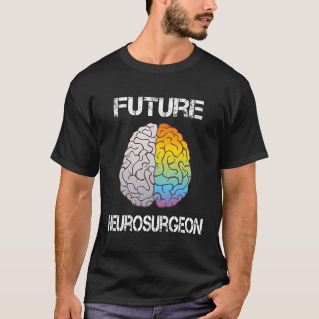 Camiseta Neuro Surgeon Brain Student Graduation Future Neur (Frente)