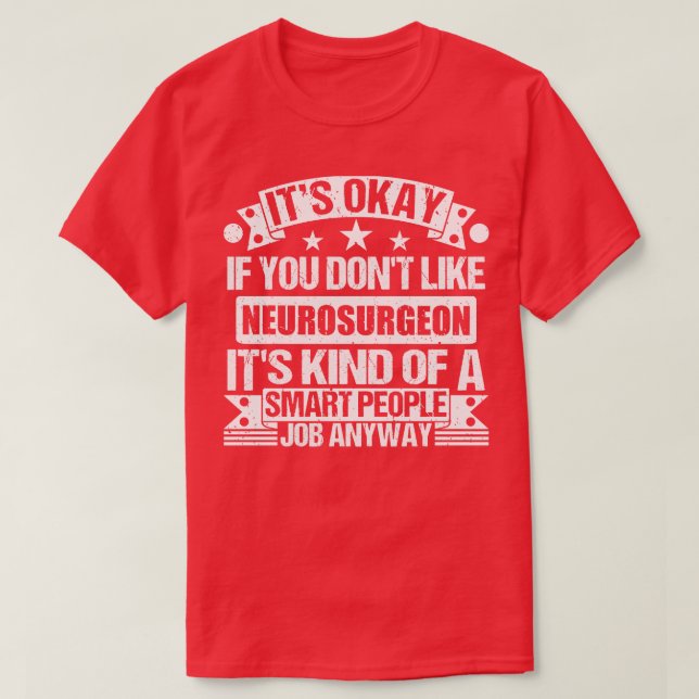 Camiseta Neurocirurgião ama Tudo Bem Se Você Gosta De Neuro (Frente do Design)