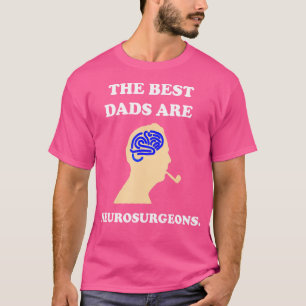 Camiseta Neurocirurgião do melhor Pai engraçado Dr. Dom Te