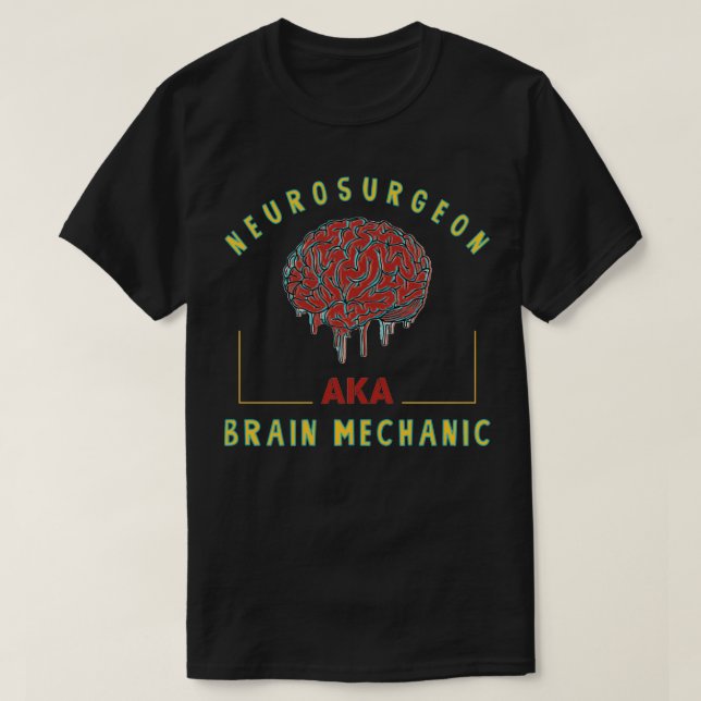 Camiseta Neurocirurgião também conhecido por neurocirurgião (Frente do Design)