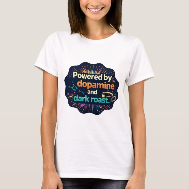 Camiseta Neurodivergente | Dopamina e Torra Escura (Frente)
