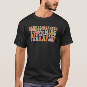 Camiseta Neurodiversidade Afirmando Terapista Baba Ocupação
