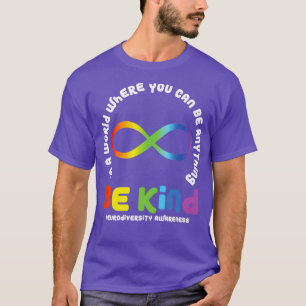Camiseta Neurodiversidade Num Mundo Onde Se Pode Ser Qualqu