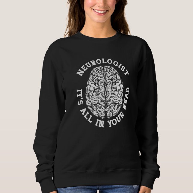 Camiseta Neurologist Brain All In Your Head Neurology (Frente)