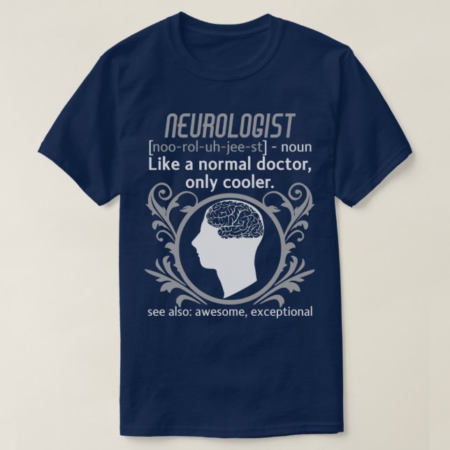 Camiseta Neurologista Definição Cérebro Médico Neurologia (Frente do Design)