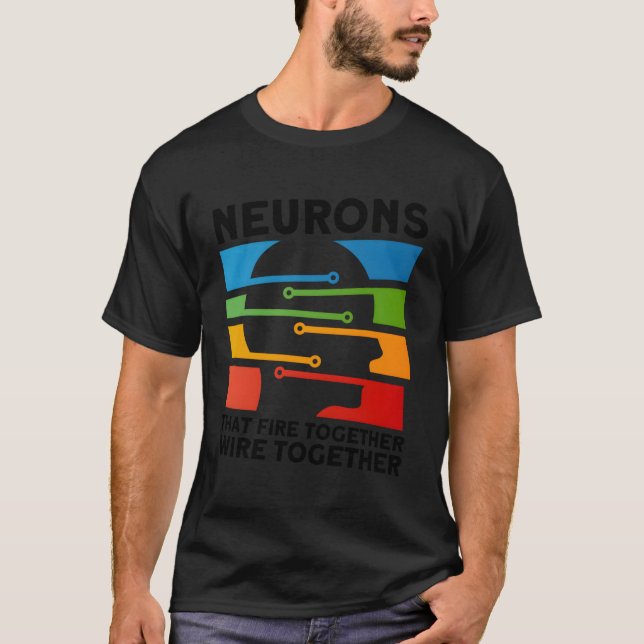 Camiseta Neurônios disparam juntos conectam neurocientista (Frente)